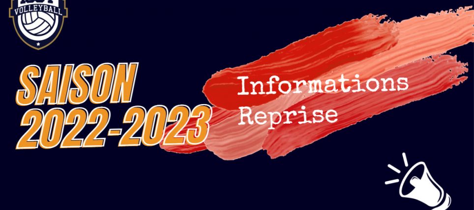 Informations reprise Saison 2022-2023